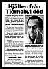 
Публикация в шведской газете 23 мая 1994 года о смерти начальника пожарной охраны Москвы генерала Владимира Максимчука с заголовком: «Умер Герой Чернобыля»…
